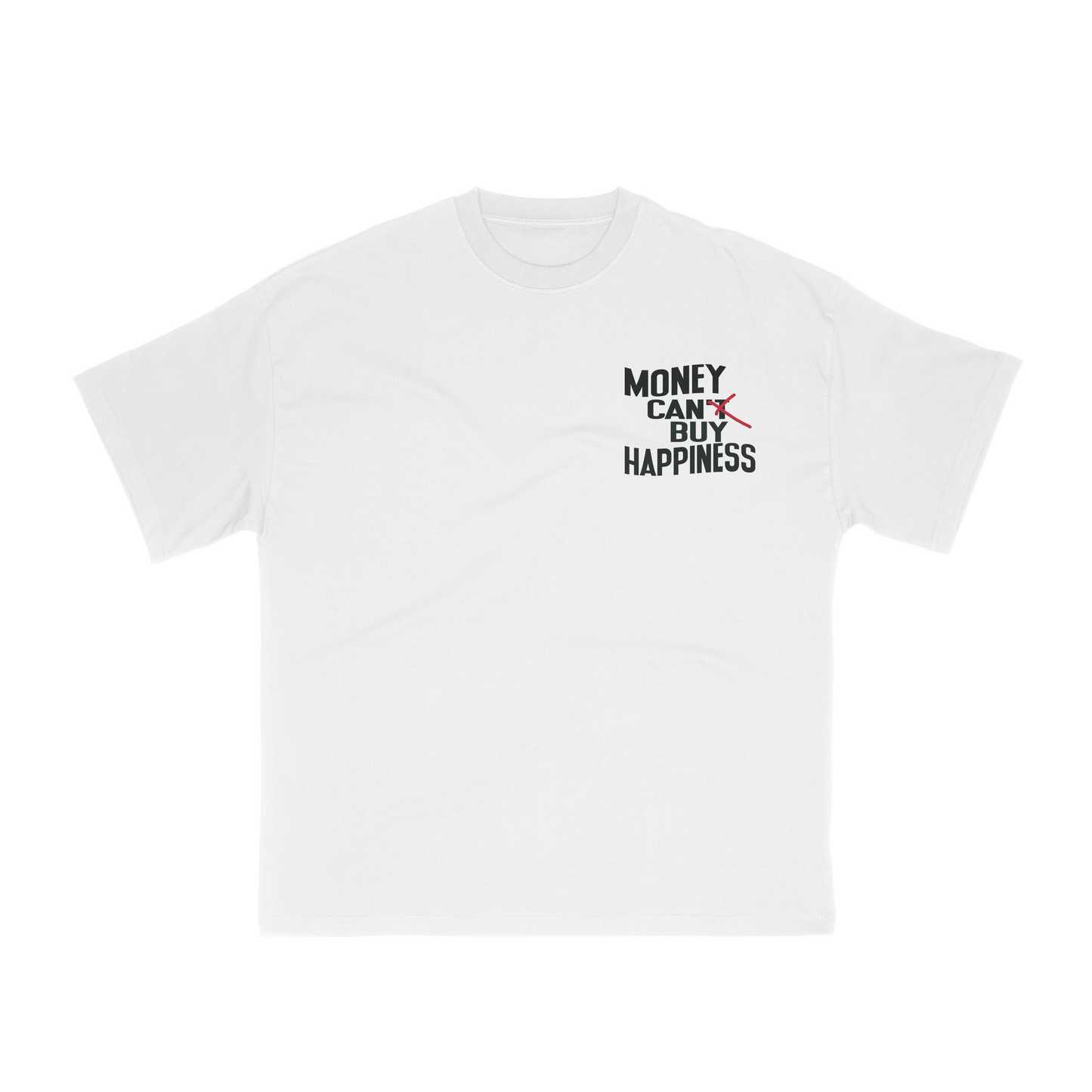 Money Can't Buy T Shirt- White